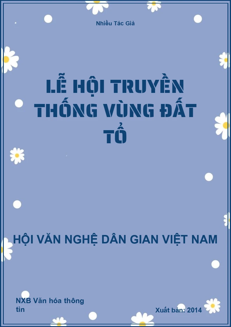Lễ Hội Truyền Thống Vùng Đất Tổ