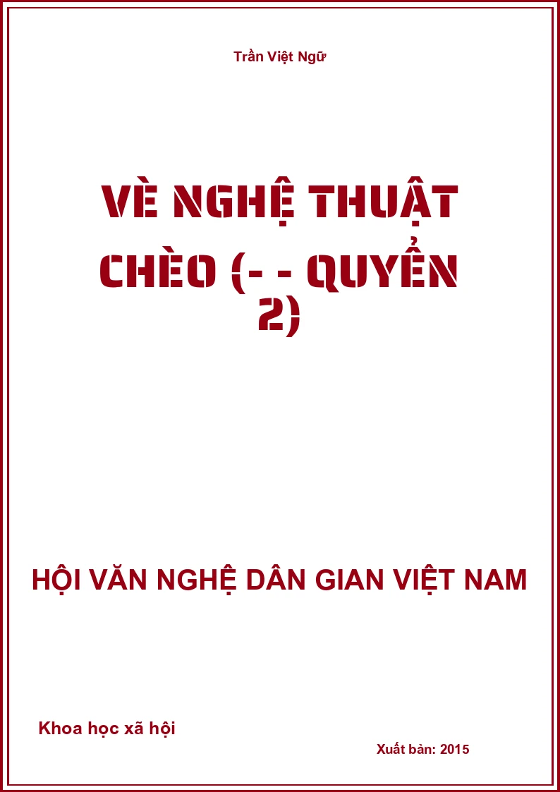 Vè Nghệ Thuật Chèo - Quyển 2