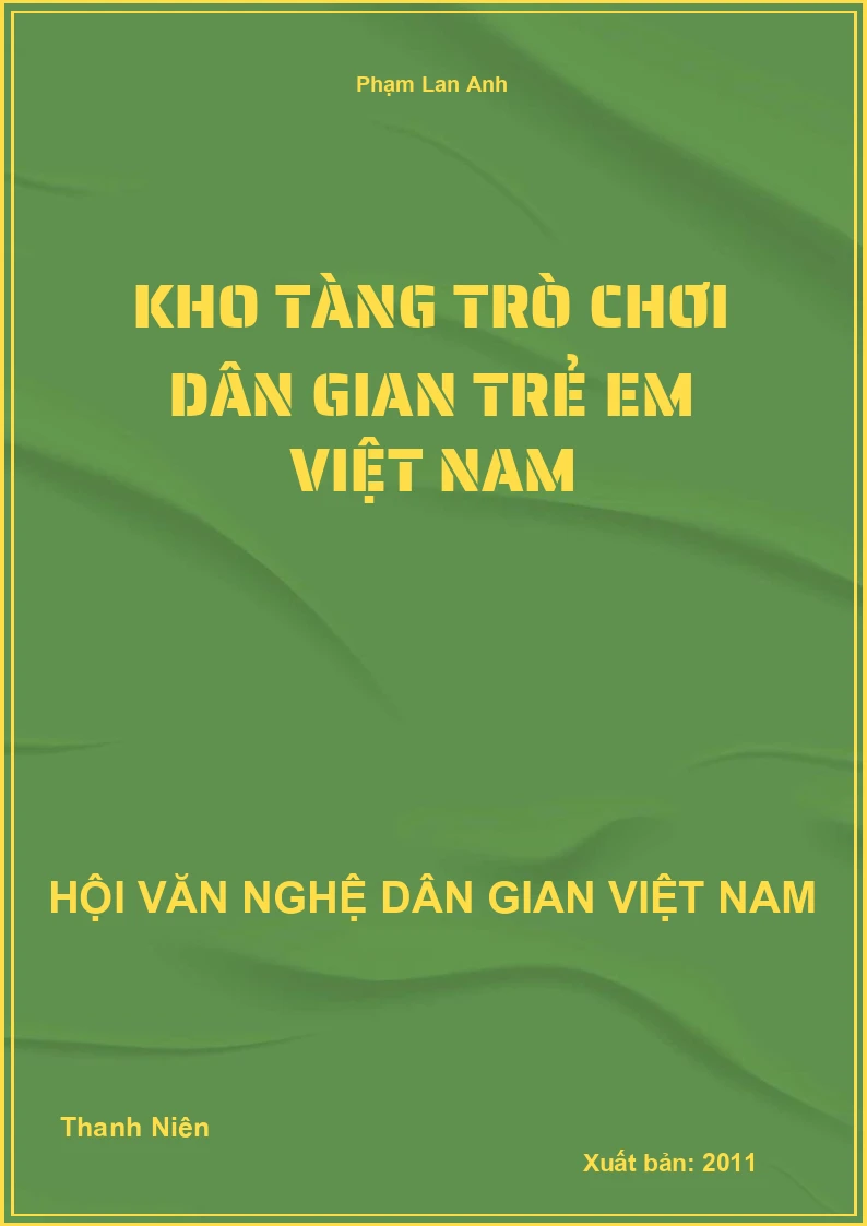 Kho Tàng Trò Chơi Dân Gian Trẻ Em Việt Nam