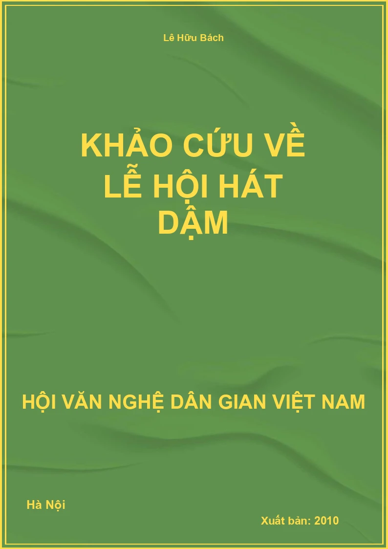 Khảo Cứu Về Lễ Hội Hát Dậm