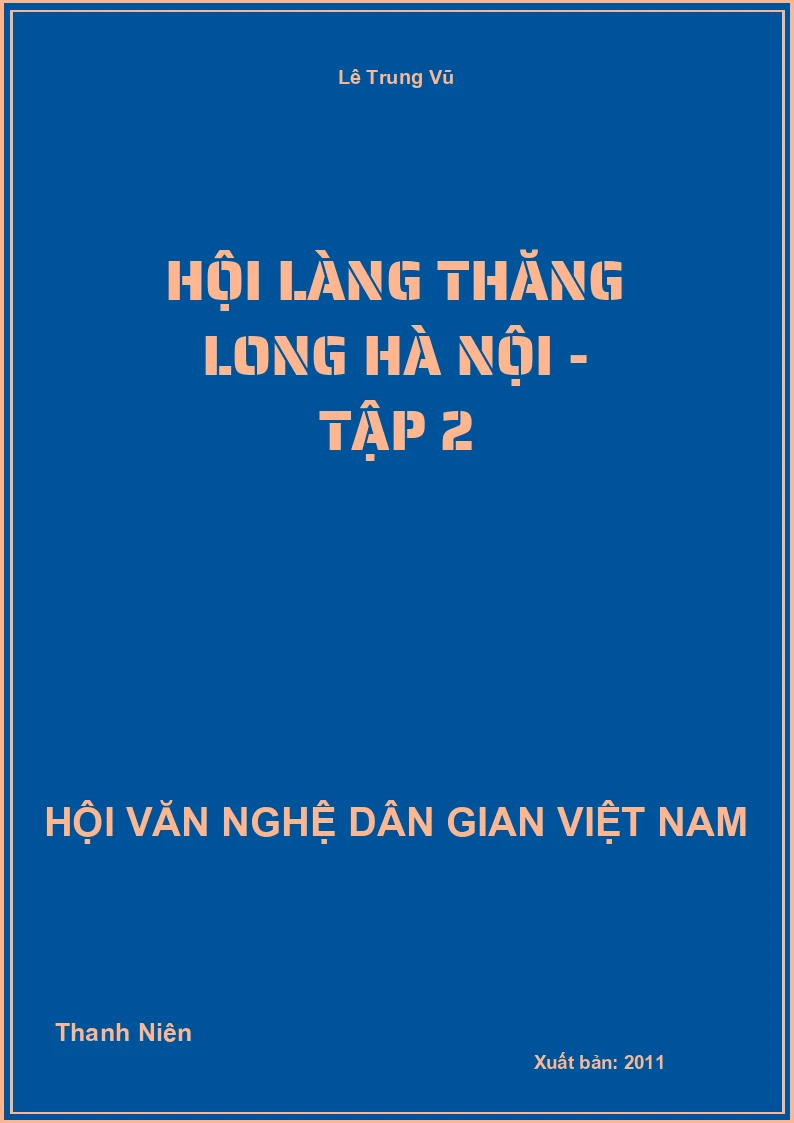 Hội Làng Thăng Long Hà Nội - Tập 2