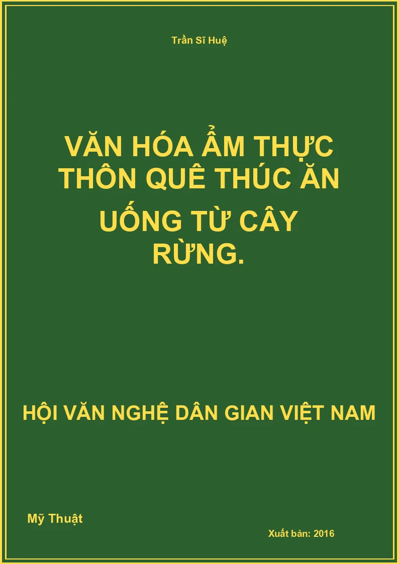 Văn Hóa Ẩm Thực Thôn Quê Thúc Ăn Uống Từ Cây Rừng.