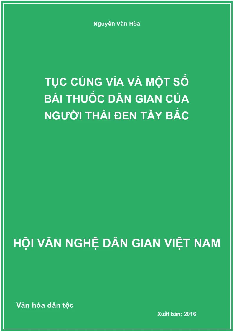 Tục Cúng Vía Và Một Số Bài Thuốc Dân Gian Của Người Thái Đen Tây Bắc