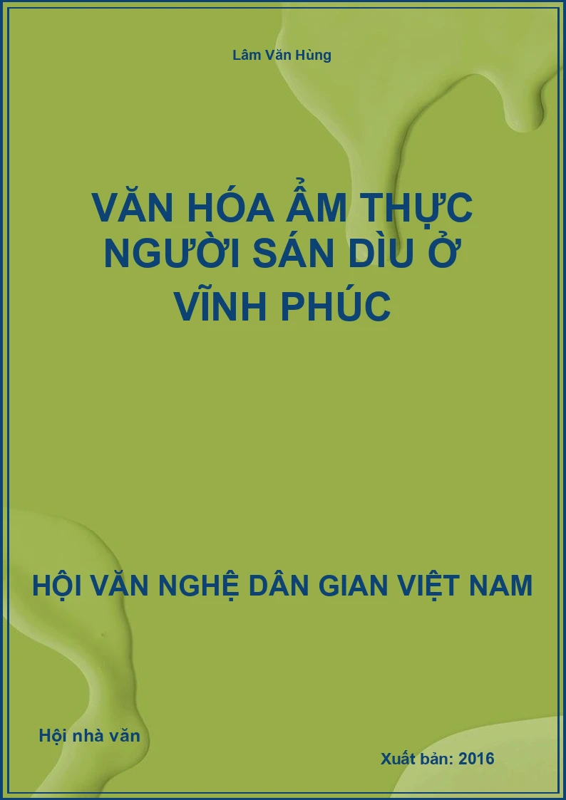 Văn Hóa Ẩm Thực Người Sán Dìu Ở Vĩnh Phúc