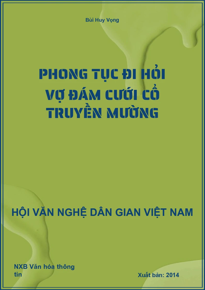 Phong Tục Đi Hỏi Vợ Đám Cưới Cổ Truyền Mường