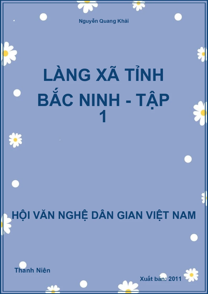 Làng Xã Tỉnh Bắc Ninh - Tập 1