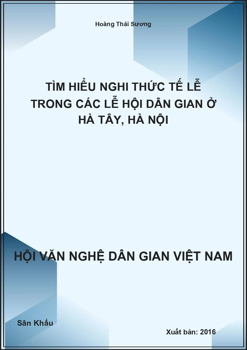 Tìm Hiểu Nghi Thức Tế Lễ Trong Các Lễ Hội Dân Gian Ở Hà Tây, Hà Nội