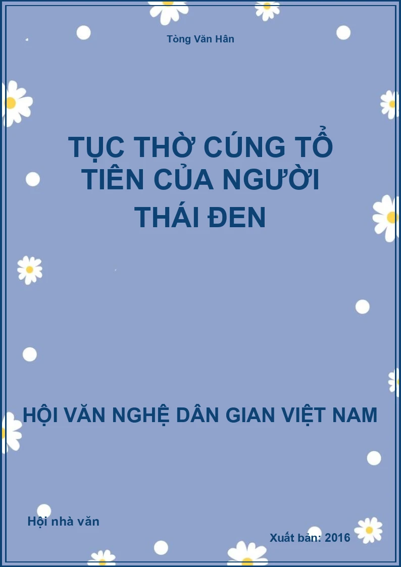 Tục Thờ Cúng Tổ Tiên Của Người Thái Đen