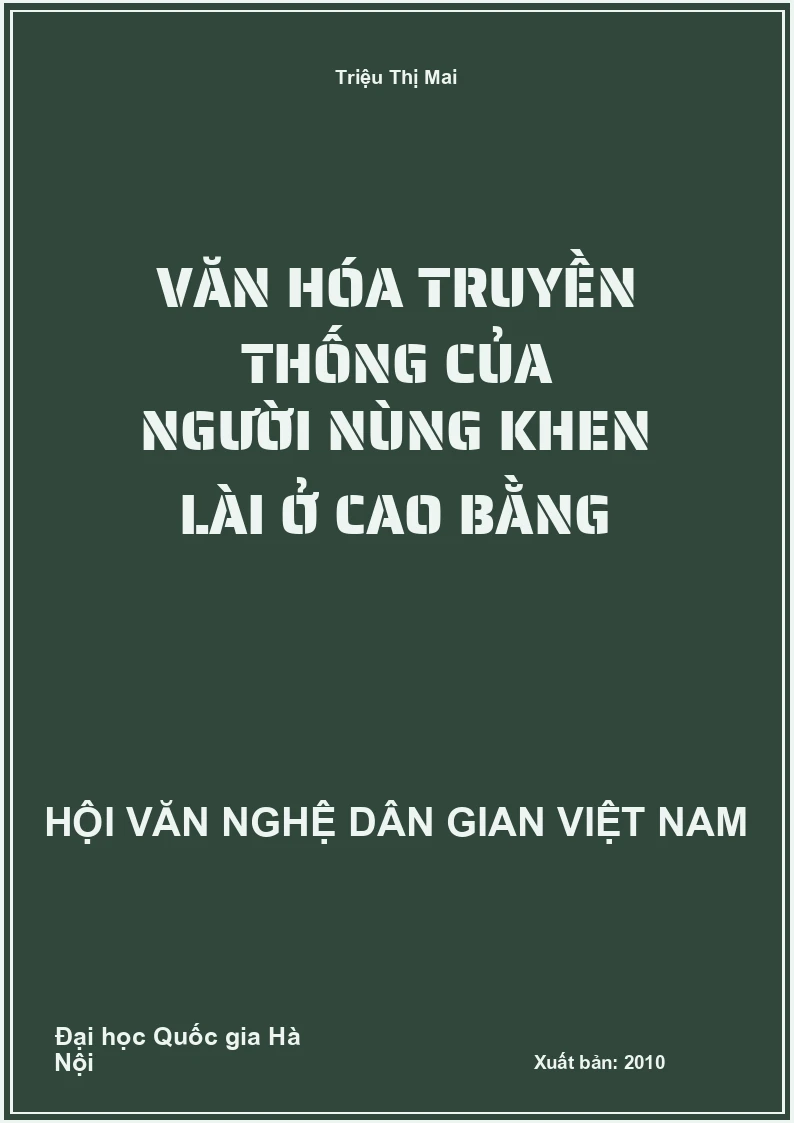 Văn Hóa Truyền Thống Của Người Nùng Khen Lài Ở Cao Bằng