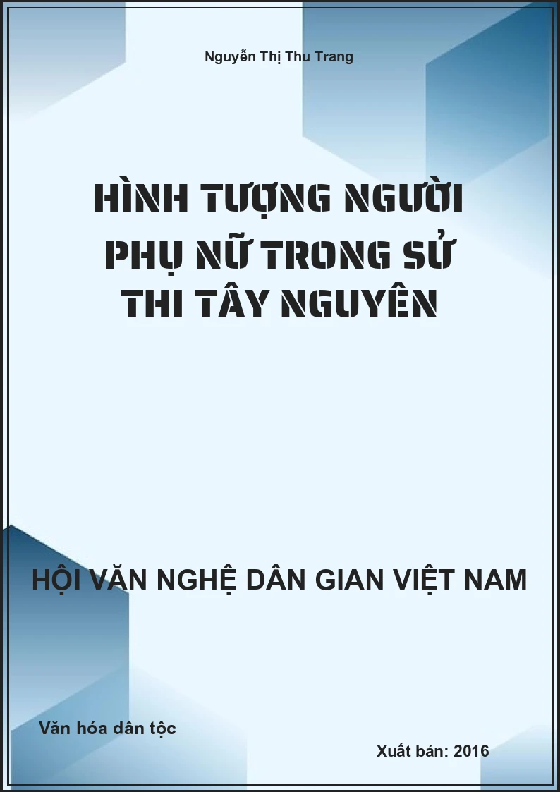 Hình Tượng Người Phụ Nữ Trong Sử Thi Tây Nguyên
