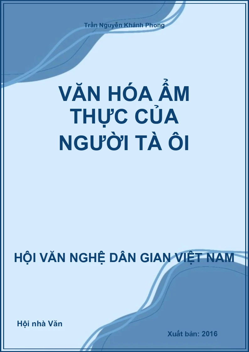 Văn Hóa Ẩm Thực Của Người Tà Ôi