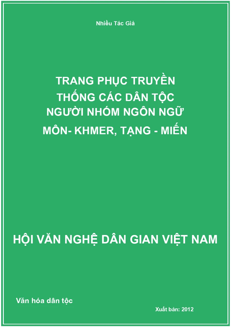 Trang Phục Truyền Thống Các Dân Tộc Người Nhóm Ngôn Ngữ Môn- Khmer, Tạng - Miến