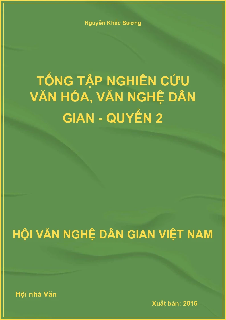 Tổng Tập Nghiên Cứu Văn Hóa, Văn Nghệ Dân Gian - Quyển 2