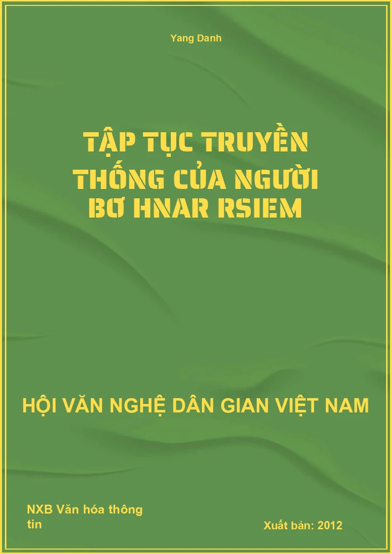 Tập Tục Truyền Thống Của Người Bơ Hnar Rsiem