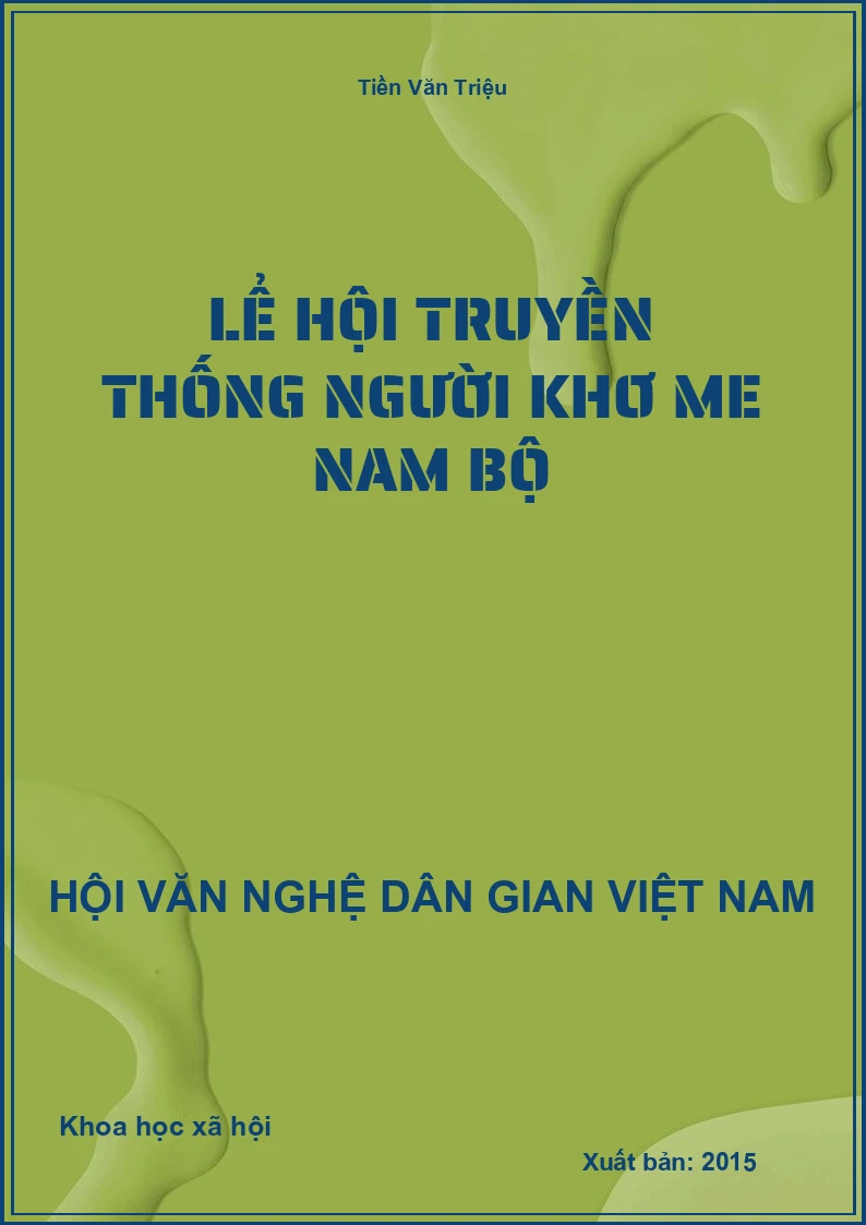 Lể Hội Truyền Thống Người Khơ Me Nam Bộ