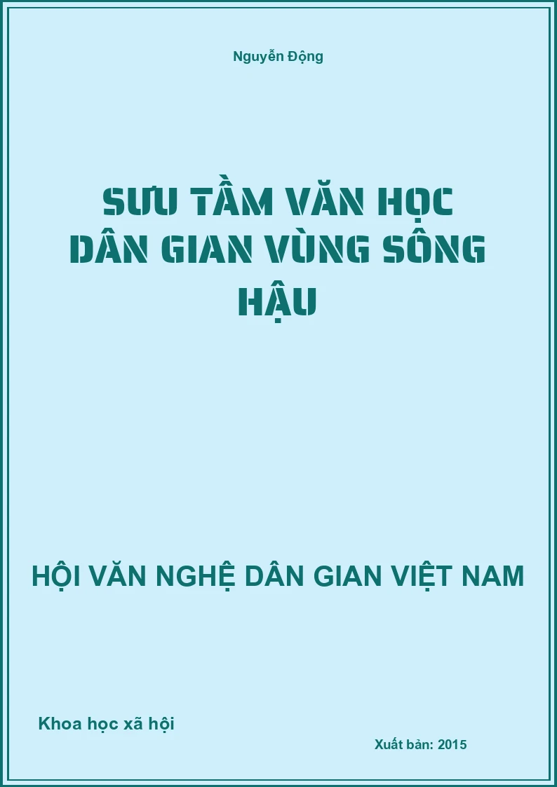 Sưu Tầm Văn Học Dân Gian Vùng Sông Hậu