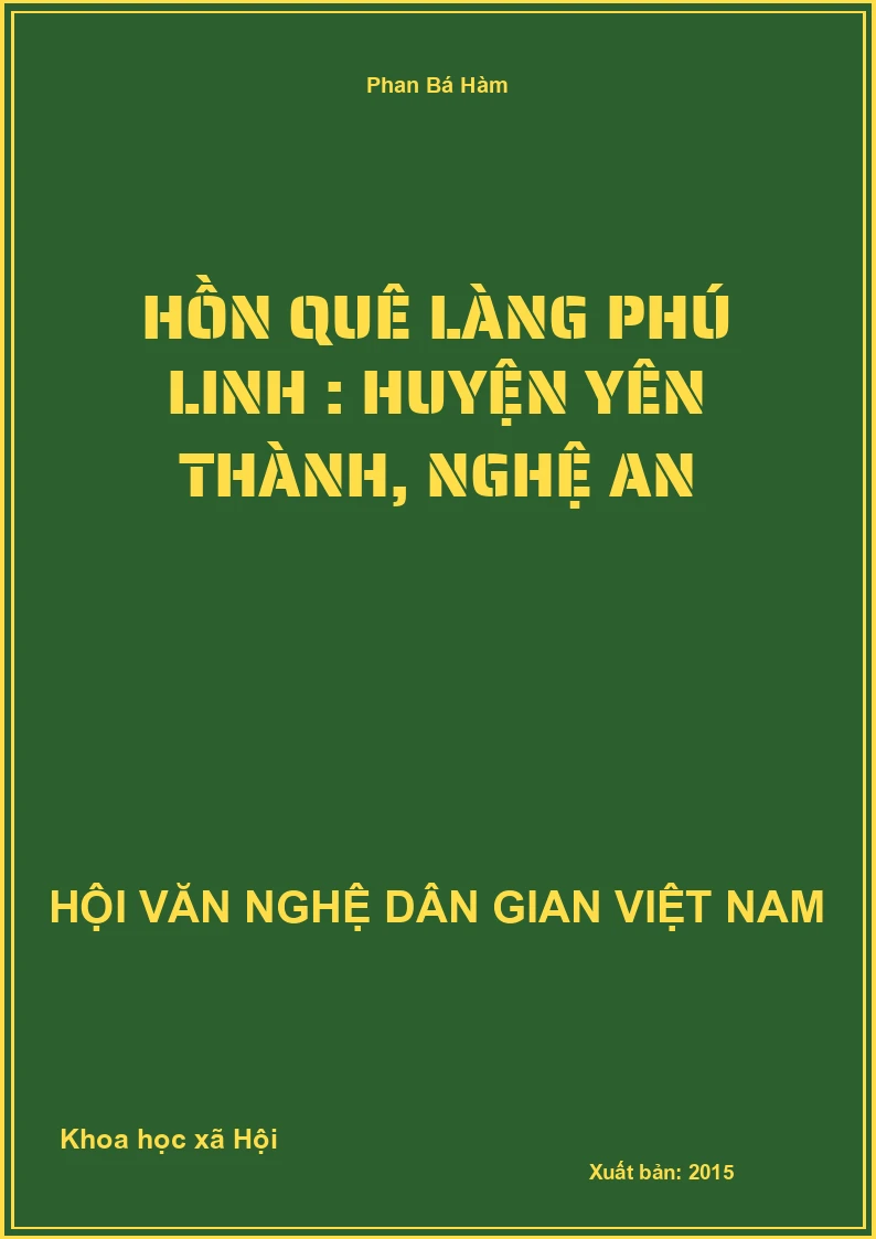 Hồn Quê Làng Phú Linh : Huyện Yên Thành, Nghệ An