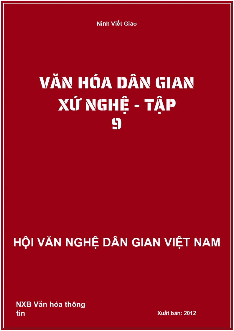 Văn Hóa Dân Gian Xứ Nghệ - Tập 9
