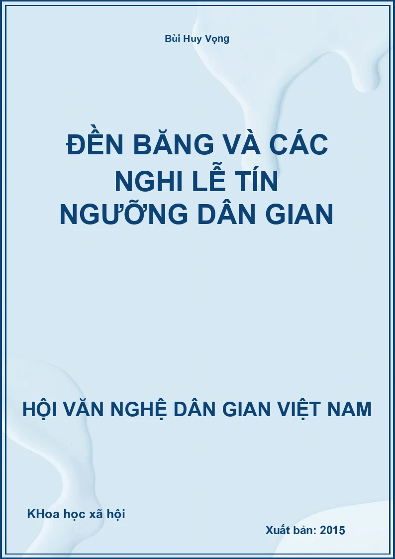 Đền Băng Và Các Nghi Lễ Tín Ngưỡng Dân Gian
