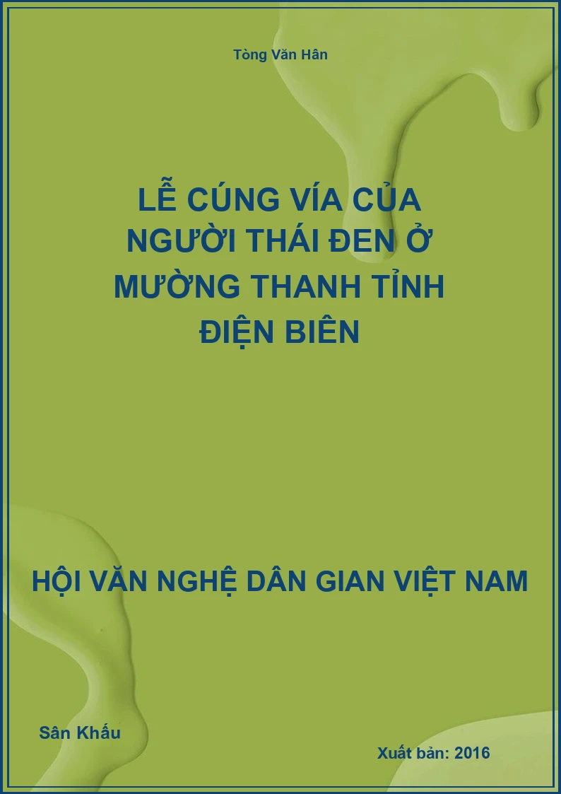 Lễ Cúng Vía Của Người Thái Đen Ở Mường Thanh Tỉnh Điện Biên