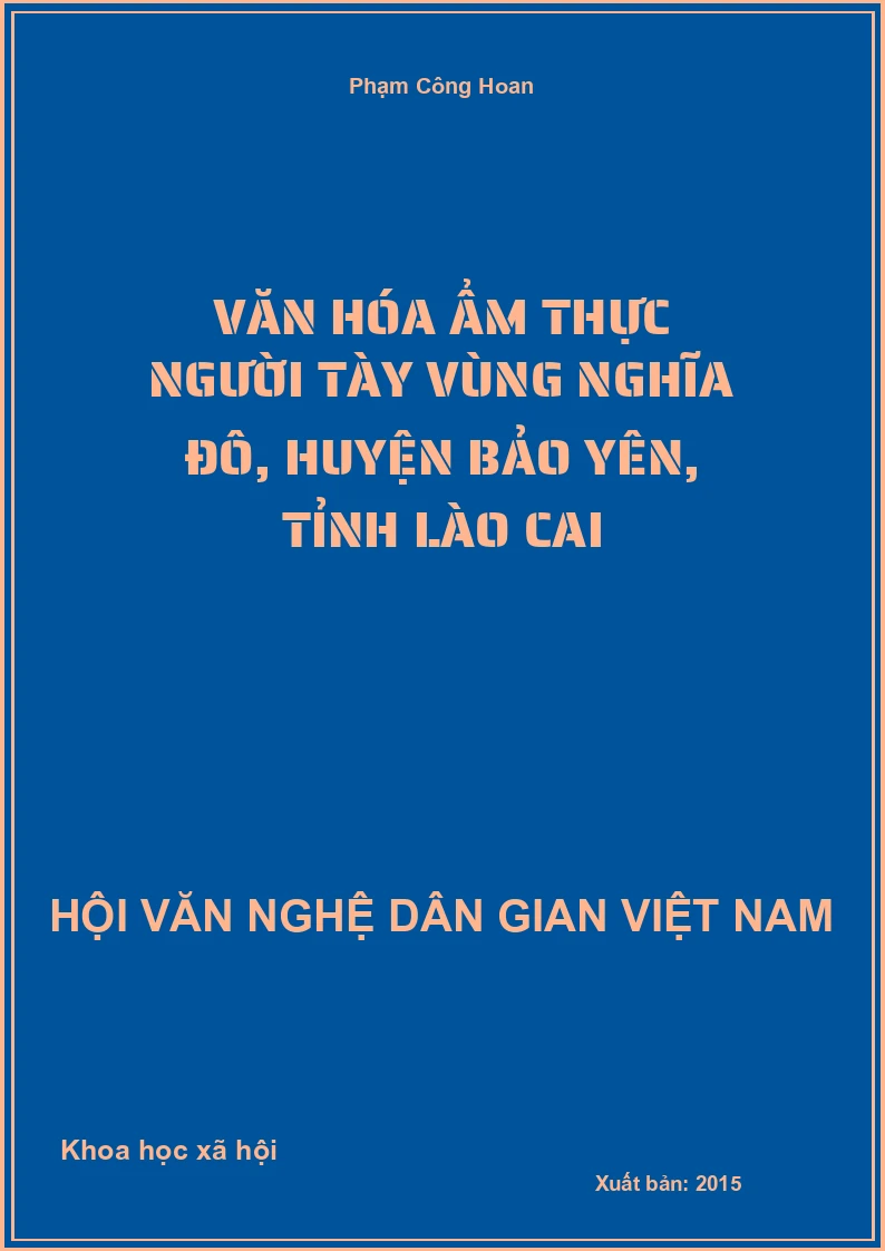 Văn Hóa Ẩm Thực Người Tày Vùng Nghĩa Đô, Huyện Bảo Yên, Tỉnh Lào Cai