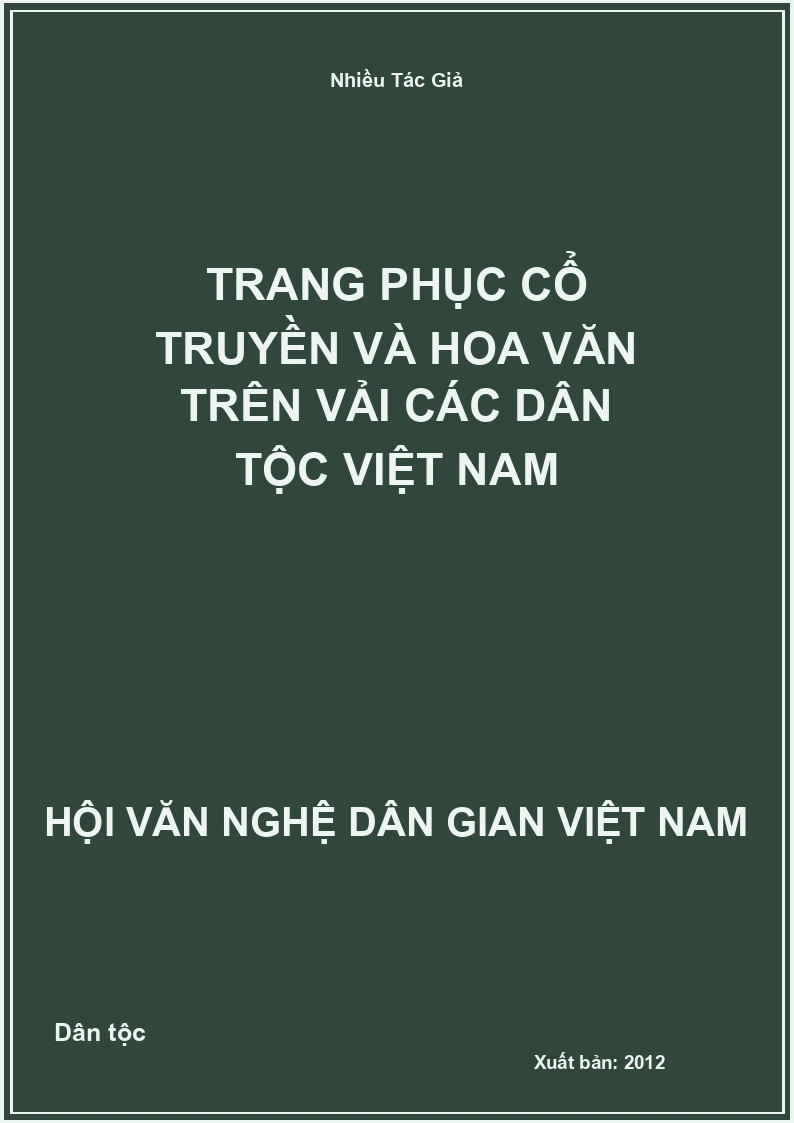 Trang Phục Cổ Truyền Và Hoa Văn Trên Vải Các Dân Tộc Việt Nam