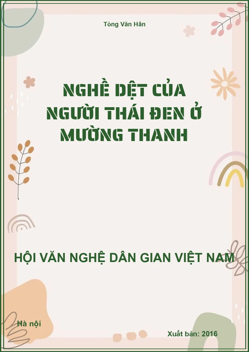 Nghề Dệt Của Người Thái Đen Ở Mường Thanh