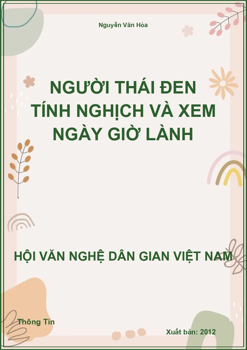 Người Thái Đen Tính Nghịch Và Xem Ngày Giờ Lành
