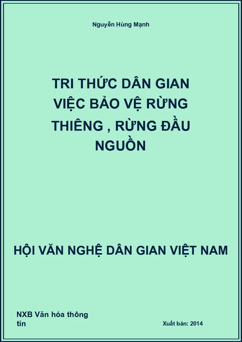 Tri Thức Dân Gian Việc Bảo Vệ Rừng Thiêng , Rừng Đầu Nguồn