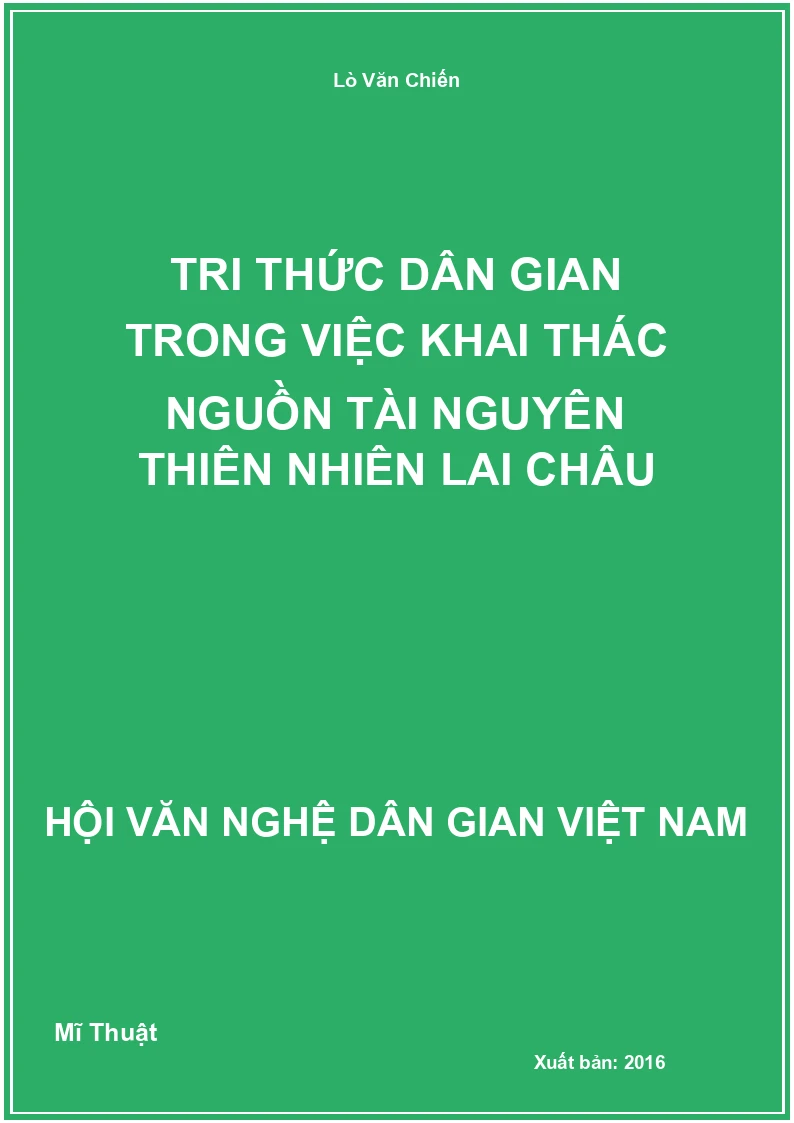 Tri Thức Dân Gian Trong Việc Khai Thác Nguồn Tài Nguyên Thiên Nhiên Lai Châu