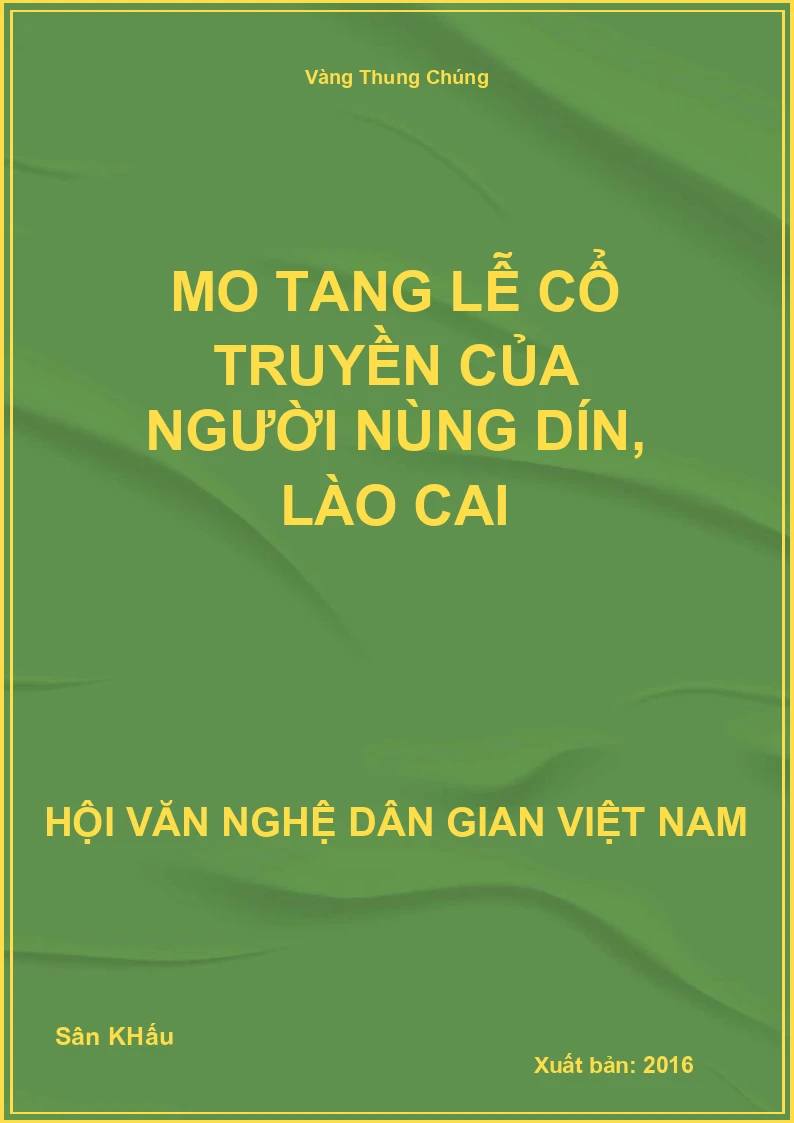 Mo Tang Lễ Cổ Truyền Của Người Nùng Dín, Lào Cai