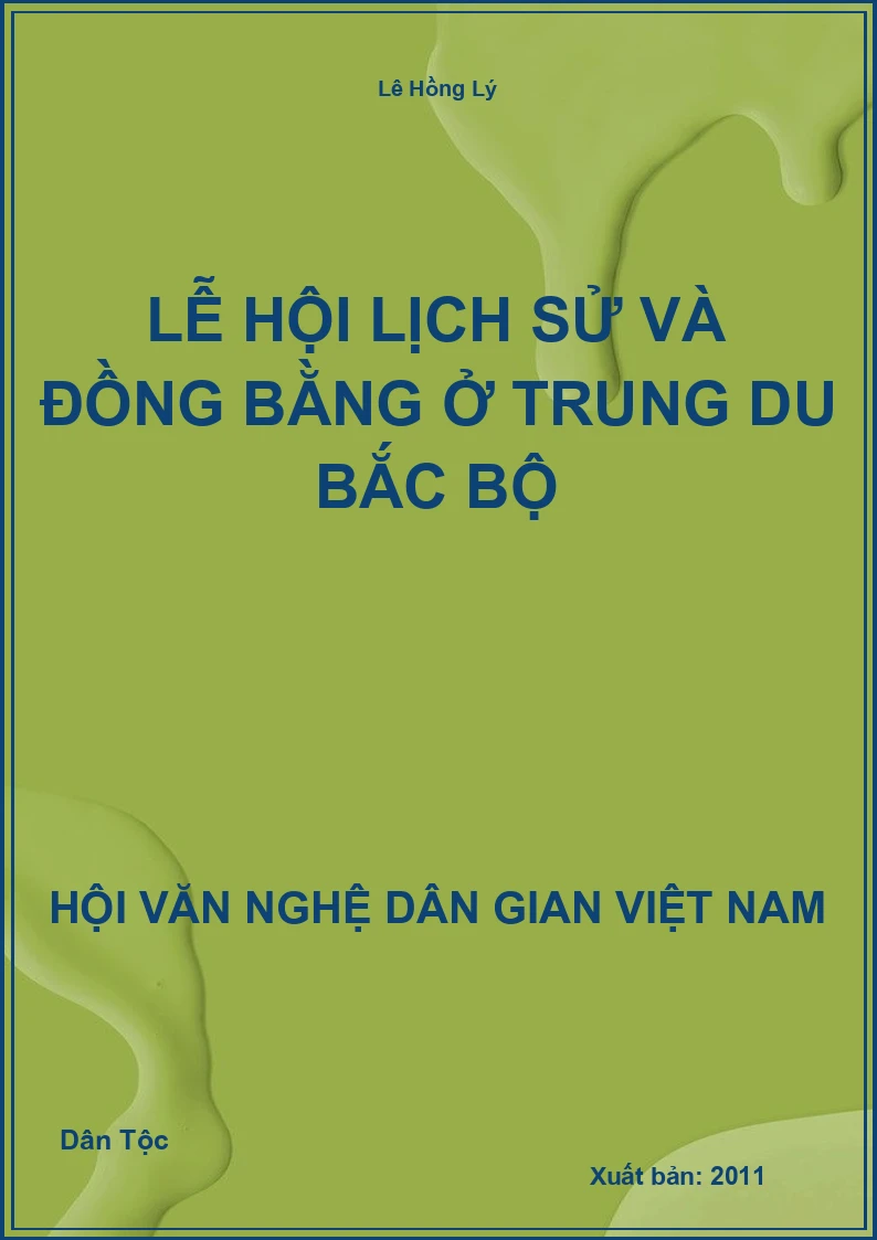Lễ Hội Lịch Sử Và Đồng Bằng Ở Trung Du Bắc Bộ