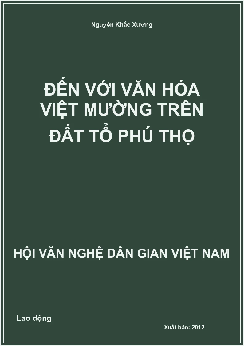 Đến Với Văn Hóa Việt Mường Trên Đất Tổ Phú Thọ