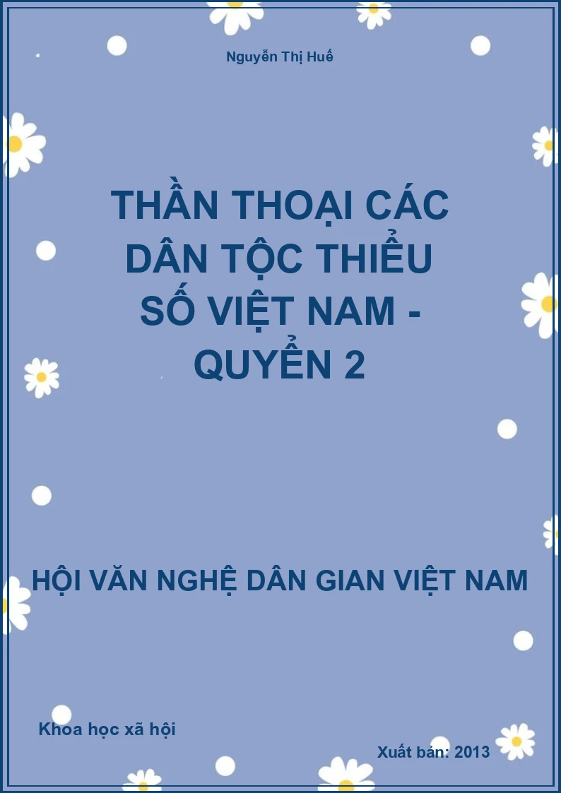 Thần Thoại Các Dân Tộc Thiểu Số Việt Nam - Quyển 2
