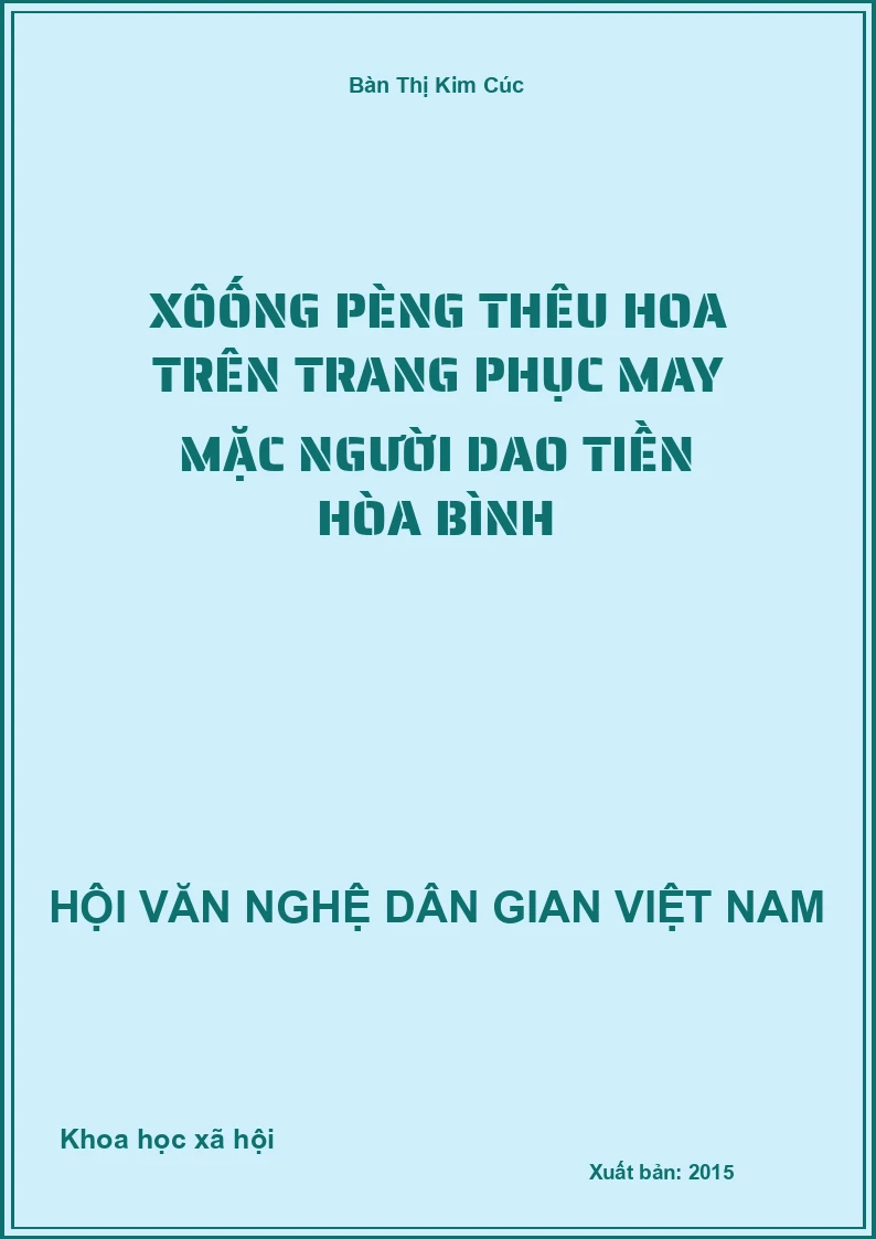 Xôống Pèng Thêu Hoa Trên Trang Phục May Mặc Người Dao Tiền Hòa Bình