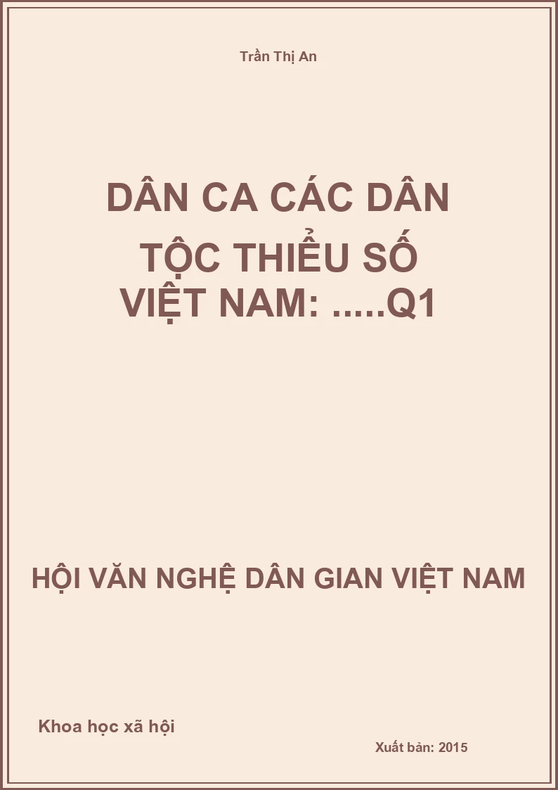 Dân Ca Các Dân Tộc Thiểu Số Việt Nam: .....Q1