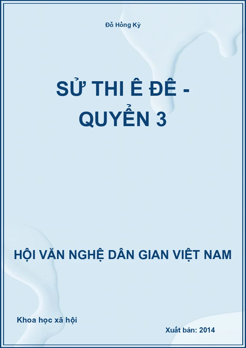 Sử Thi Ê Đê - Quyển 3