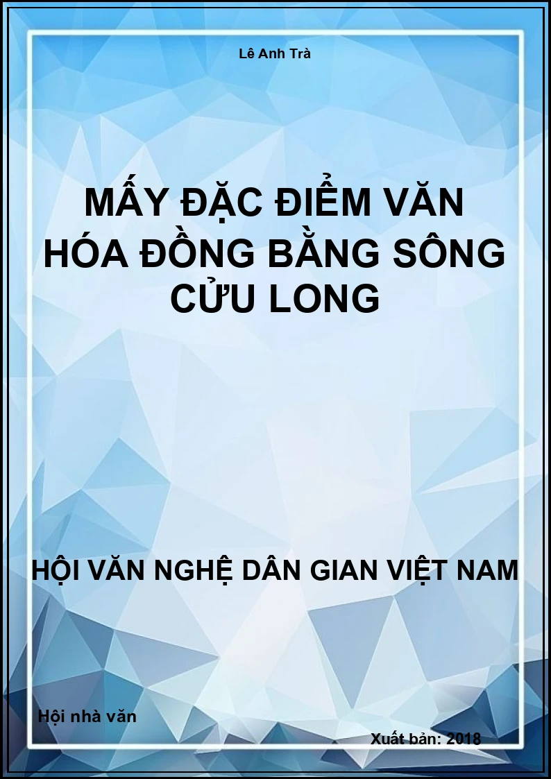 Mấy Đặc Điểm Văn Hóa Đồng Bằng Sông Cửu Long