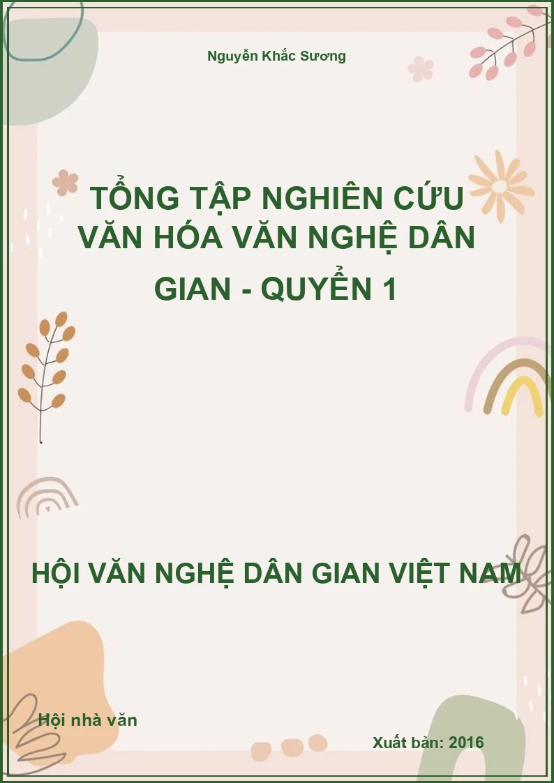 Tổng Tập Nghiên Cứu Văn Hóa Văn Nghệ Dân Gian - Quyển 1
