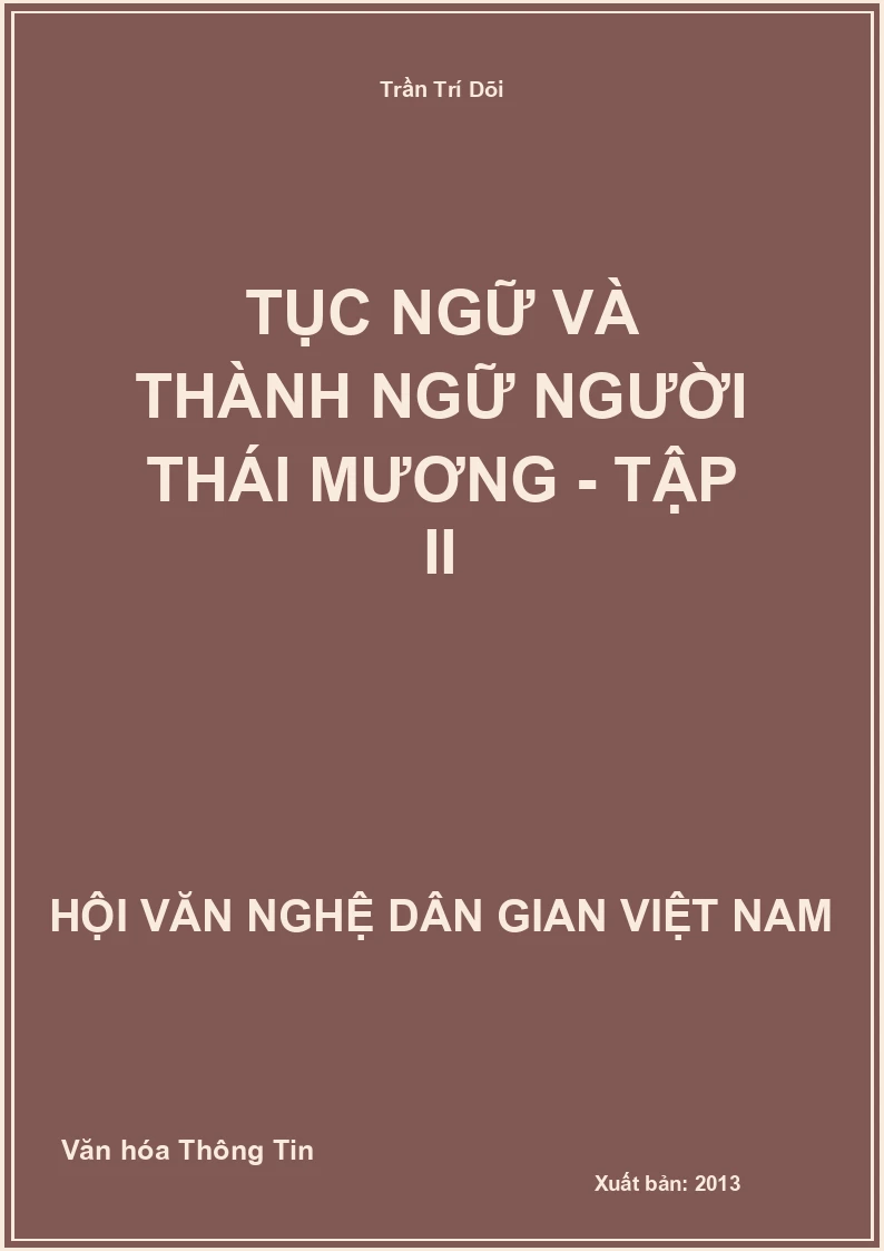 Tục Ngữ Và Thành Ngữ Người Thái Mương - Tập II