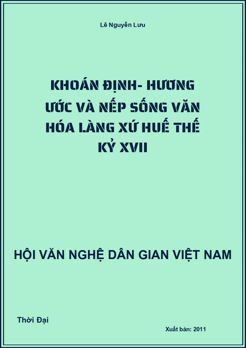 Khoán Định- Hương Ước Và Nếp Sống Văn Hóa Làng Xứ Huế Thế Kỷ XVII
