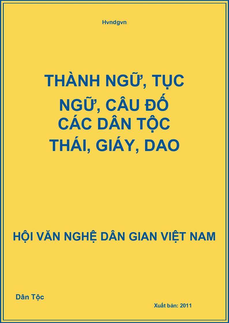 Thành Ngữ, Tục Ngữ, Câu Đố Các Dân Tộc Thái, Giáy, Dao