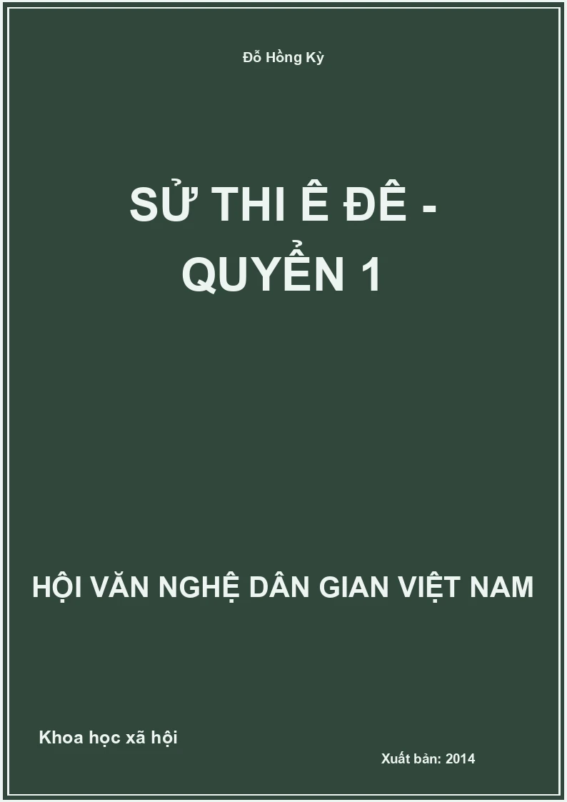 Sử Thi Ê Đê - Quyển 1