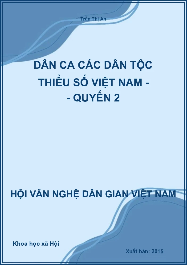 Dân Ca Các Dân Tộc Thiểu Số Việt Nam - Quyển 2
