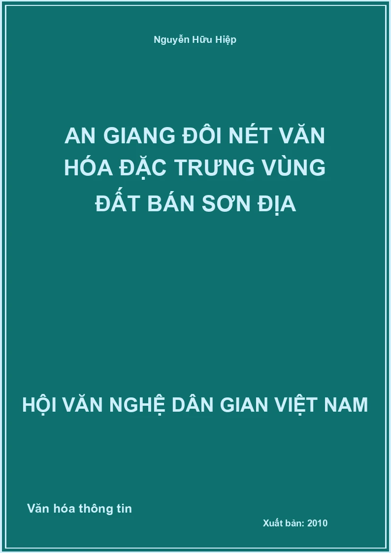 An Giang Đôi Nét Văn Hóa Đặc Trưng Vùng Đất Bán Sơn Địa