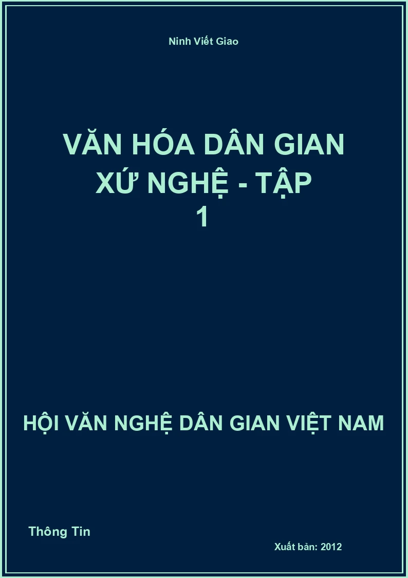 Văn Hóa Dân Gian Xứ Nghệ - Tập 1