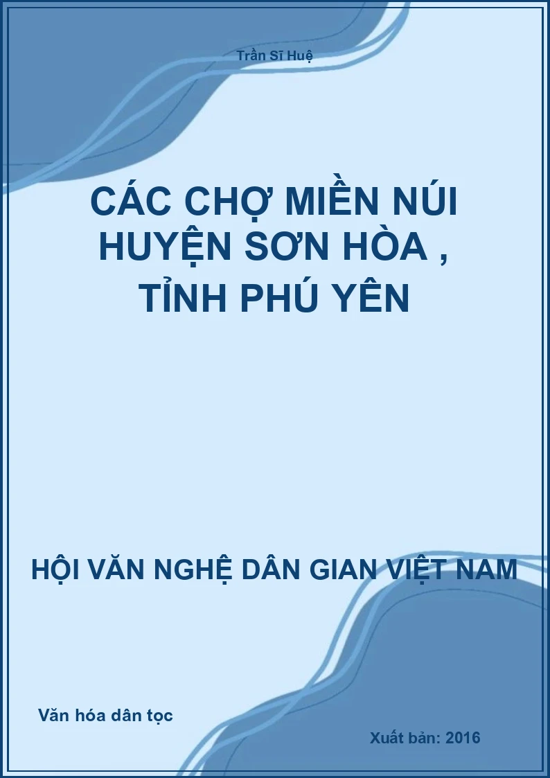 Các Chợ Miền Núi Huyện Sơn Hòa , Tỉnh Phú Yên