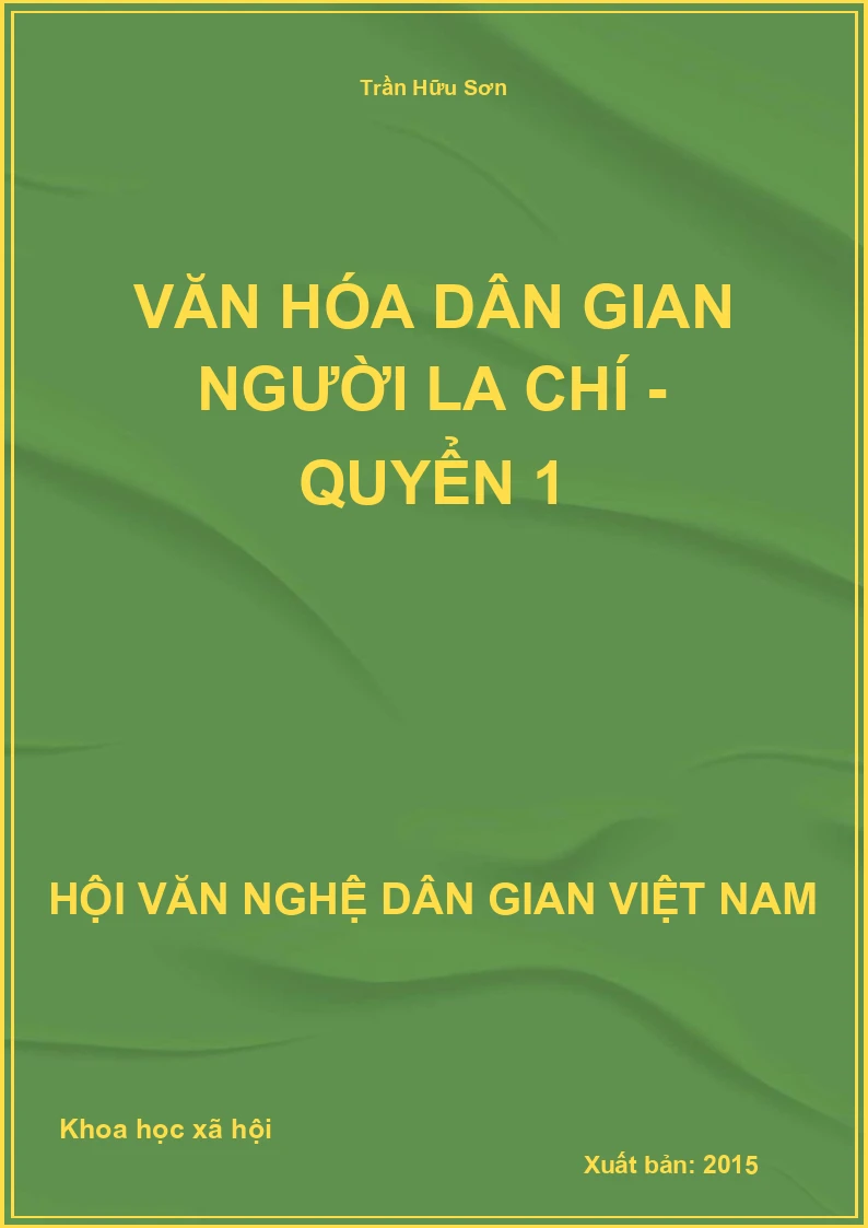 Văn Hóa Dân Gian Người La Chí - Quyển 1