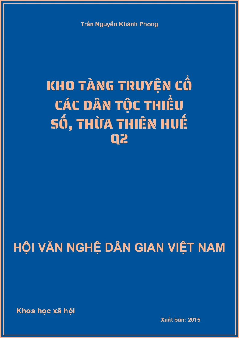 Kho Tàng Truyện Cổ Các Dân Tộc Thiểu Số, Thừa Thiên Huế Q2