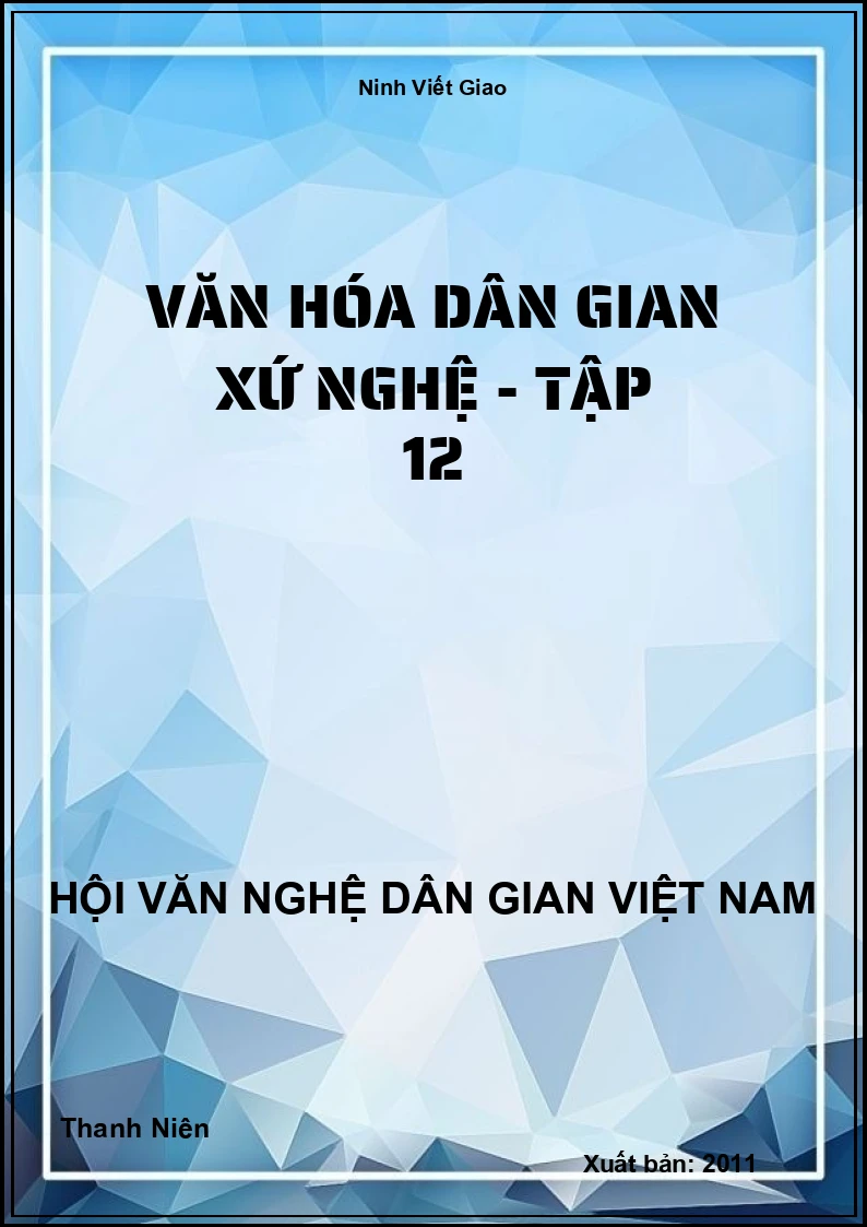 Văn Hóa Dân Gian Xứ Nghệ - Tập 12
